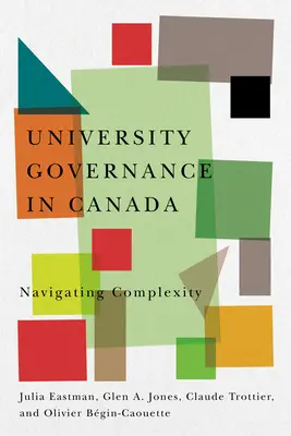 Universitätsverwaltung in Kanada: Navigieren durch die Komplexität - University Governance in Canada: Navigating Complexity