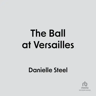 Der Ball in Versailles - The Ball at Versailles