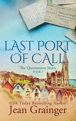 Letzter Anlaufhafen: Die Queenstown-Reihe - Buch 1 - Last Port of Call: The Queenstown Series - Book 1