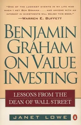 Benjamin Graham über Wertinvestitionen: Lektionen vom Dekan der Wall Street - Benjamin Graham on Value Investing: Lessons from the Dean of Wall Street