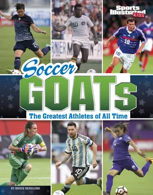 Fußball-Ziegen: Die größten Athleten aller Zeiten - Soccer Goats: The Greatest Athletes of All Time