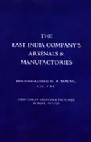 Die Arsenale und Manufakturen der East India Company - East India Company's Arsenals and Manufactories