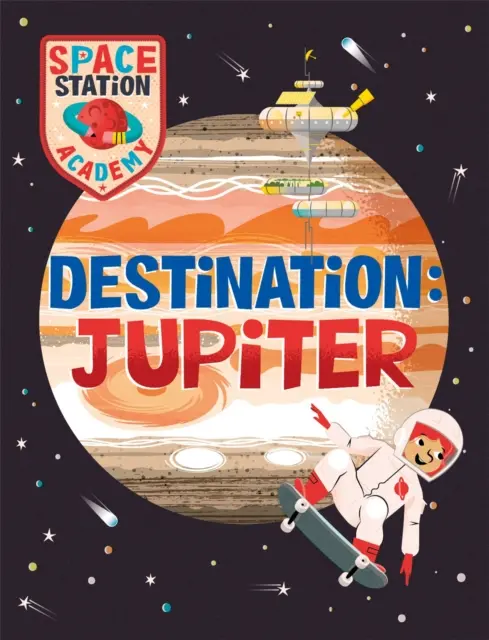 Raumstation-Akademie: Reiseziel Jupiter - Space Station Academy: Destination Jupiter