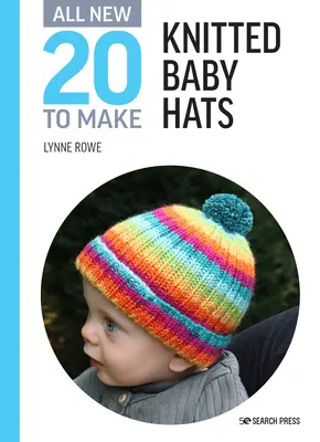 Ganz neu Zwanzig zum Selbermachen: Gestrickte Babymützen - All-New Twenty to Make: Knitted Baby Hats