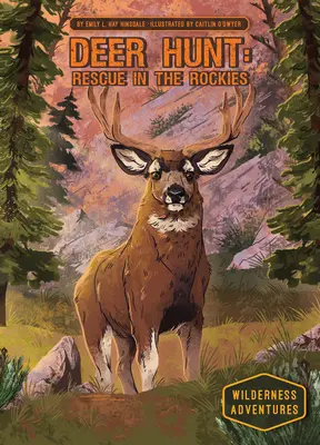 Rotwildjagd: Rettung in den Rocky Mountains: Rettung in den Rocky Mountains - Deer Hunt: Rescue in the Rockies: Rescue in the Rockies