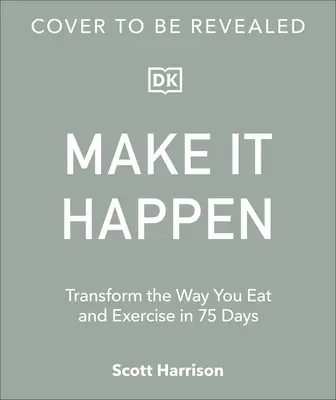 Iss dich zu einem Sixpack durch: Der ultimative 75-Tage-Umwandlungsplan: Der Sunday Times Bestseller - Eat Your Way to a Six Pack: The Ultimate 75 Day Transformation Plan: The Sunday Times Bestseller