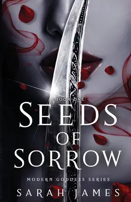 Die Saat des Kummers: Ein dunkler zeitgenössischer Liebesroman zwischen Feinden und Liebenden - Seeds of Sorrow: An Enemies-To-Lovers Dark Contemporary Romance