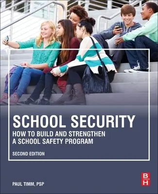 Schulsicherheit: Wie man ein Schulsicherheitsprogramm aufbaut und stärkt - School Security: How to Build and Strengthen a School Safety Program