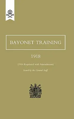 Bajonett-Ausbildung 1918 - Bayonet Training 1918