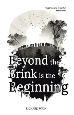 Jenseits des Abgrunds ist der Anfang - Beyond the Brink is the Beginning