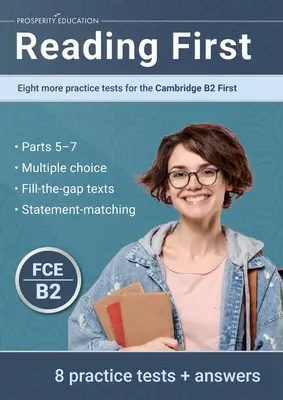 Erstes Lesen: Acht weitere Übungstests für das Cambridge B2 First: Acht weitere Übungstests für das Cambridge B2 First: Eine weitere te - Reading First: Eight more practice tests for the Cambridge B2 First: Eight more practice tests for the Cambridge B2 First: Another te