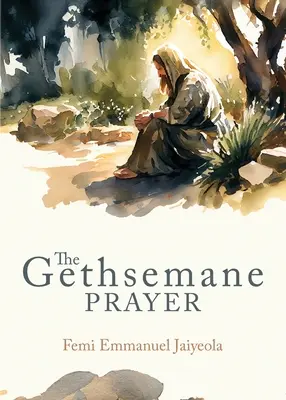 Das Gebet von Gethsemane - The Gethsemane Prayer