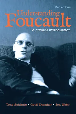 Foucault verstehen: Eine kritische Einführung - Understanding Foucault: A Critical Introduction