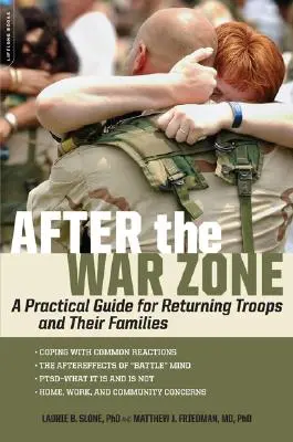 Nach dem Kriegsgebiet: Ein praktischer Leitfaden für heimkehrende Truppen und ihre Familien - After the War Zone: A Practical Guide for Returning Troops and Their Families
