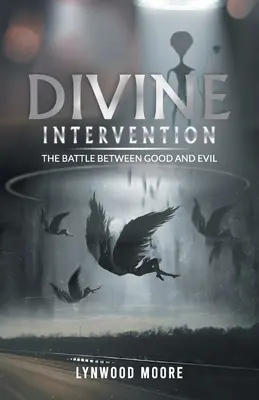 Göttliche Intervention: Der Kampf zwischen Gut und Böse - Divine Intervention: The Battle Between Good And Evil