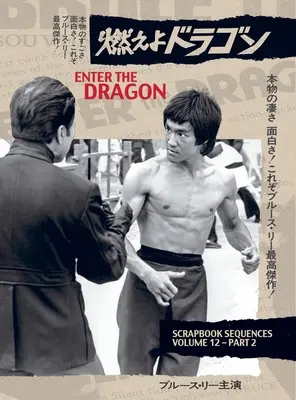 Bruce Lee ETD Scrapbook Sequenzen Band 12 Gebundene Ausgabe - Bruce Lee ETD Scrapbook sequences Vol 12 Hardback Edition