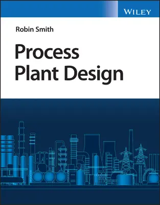 Planung von Prozessanlagen - Process Plant Design