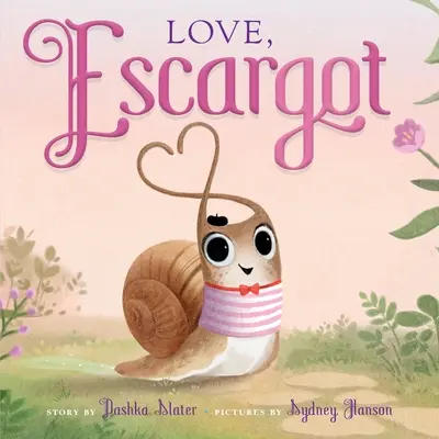 Liebe, Escargot - Love, Escargot