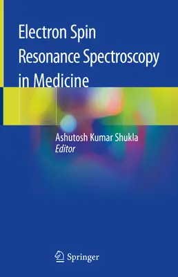 Elektronen-Spin-Resonanz-Spektroskopie in der Medizin - Electron Spin Resonance Spectroscopy in Medicine