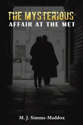 Die geheimnisvolle Affäre an der Met - The Mysterious Affair at the Met