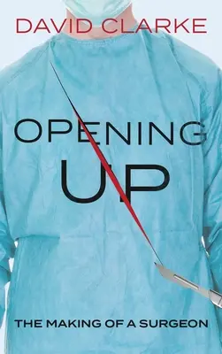 Eröffnen: Die Entstehung eines Chirurgen - Opening Up: The Making of a Surgeon