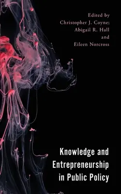 Wissen und Unternehmertum in der öffentlichen Politik - Knowledge and Entrepreneurship in Public Policy