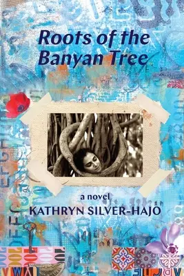 Die Wurzeln des Banyanbaums - Roots of the Banyan Tree