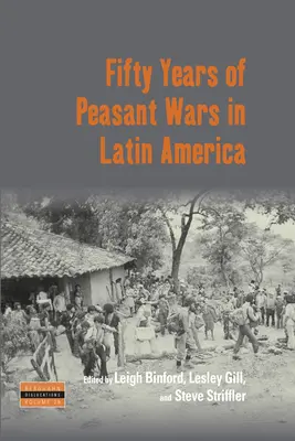 Fünfzig Jahre Bauernkriege in Lateinamerika - Fifty Years of Peasant Wars in Latin America