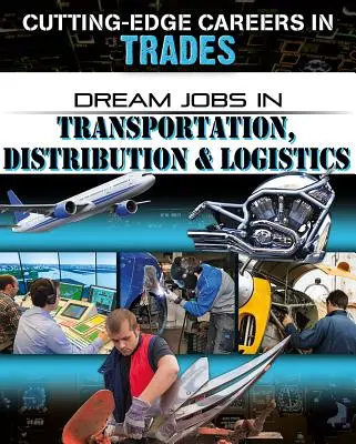 Traumjobs in Transport, Vertrieb und Logistik - Dream Jobs in Transportation, Distribution and Logistics