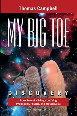 My Big TOE - Discovery S: Buch 2 einer Trilogie, die Philosophie, Physik und Metaphysik vereint - My Big TOE - Discovery S: Book 2 of a Trilogy Unifying Philosophy, Physics, and Metaphysics