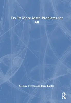 Probier's aus! Mehr Mathe-Probleme für alle - Try It! More Math Problems for All
