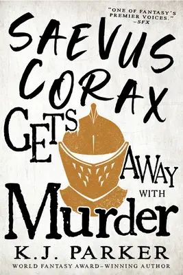 Saevus Corax kommt mit Mord davon - Saevus Corax Gets Away with Murder