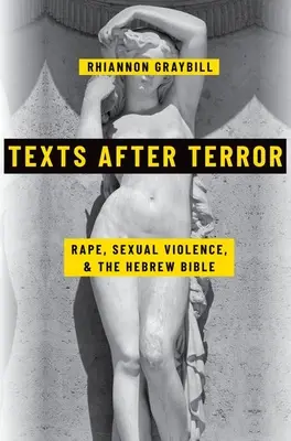 Texte nach dem Terror: Vergewaltigung, sexuelle Gewalt und die hebräische Bibel - Texts After Terror: Rape, Sexual Violence, and the Hebrew Bible