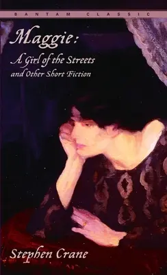 Maggie: Ein Mädchen der Straße und andere Kurzgeschichten - Maggie: A Girl of the Streets and Other Short Fiction