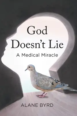 Gott lügt nicht: Ein medizinisches Wunder - God Doesn't Lie: A Medical Miracle