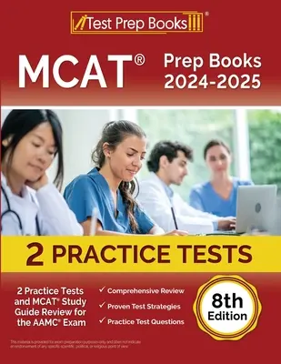 MCAT Prep Books 2024-2025: 2 Übungstests und MCAT Study Guide Review for the AAMC Exam [8th Edition] - MCAT Prep Books 2024-2025: 2 Practice Tests and MCAT Study Guide Review for the AAMC Exam [8th Edition]