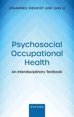 Psychosoziale Gesundheit am Arbeitsplatz: Ein interdisziplinäres Lehrbuch - Psychosocial Occupational Health: An Interdisciplinary Textbook