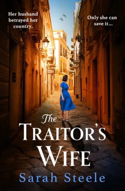 Traitor's Wife - Herzzerreißende historische Fiktion aus dem Zweiten Weltkrieg mit einer unglaublichen Geschichte, die vom Widerstand einer Frau inspiriert ist - Traitor's Wife - Heartbreaking WW2 historical fiction with an incredible story inspired by a woman's resistance