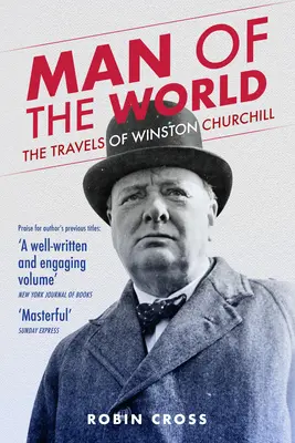 Mann von Welt - Die Reisen von Winston Churchill - Man of the World - The Travels of Winston Churchill