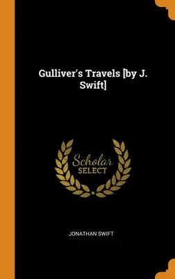 Gullivers Reisen [von J. Swift] - Gulliver's Travels [by J. Swift]