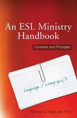 Handbuch für die ESL-Arbeit: Kontexte und Prinzipien - An ESL Ministry Handbook: Contexts and Principles