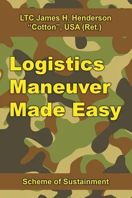 Logistikmanöver leicht gemacht: Scheme of Sustainment - Logistics Maneuver Made Easy: Scheme of Sustainment