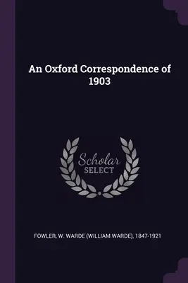 Eine Oxford-Korrespondenz von 1903 - An Oxford Correspondence of 1903
