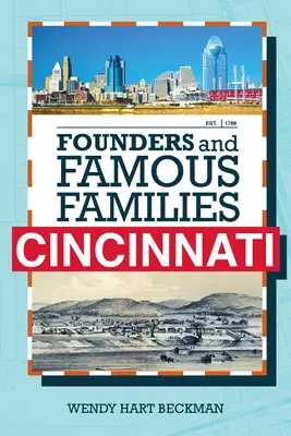 Gründer und berühmte Familien von Cincinnati - Founders and Famous Families of Cincinnati