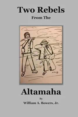 Zwei Rebellen vom Altamaha - Two Rebels from the Altamaha