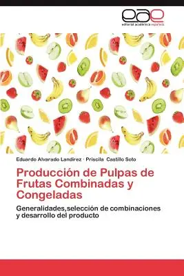 Produccion de Pulpas de Frutas Combinadas y Congeladas