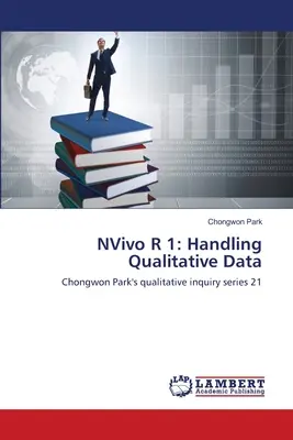 NVivo R 1: Umgang mit qualitativen Daten - NVivo R 1: Handling Qualitative Data