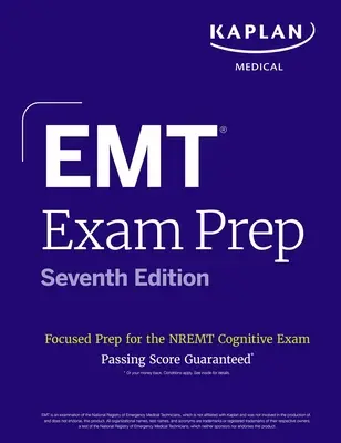 EMT-Prüfungsvorbereitung, Siebte Auflage: Gezielte Vorbereitung auf die kognitive Nremt-Prüfung - EMT Exam Prep, Seventh Edition: Focused Prep for the Nremt Cognitive Exam