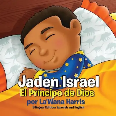 Jaden Israel: El Prncipe de Dios: Zweisprachige Ausgabe: Spanisch und Englisch - Jaden Israel: El Prncipe de Dios: Bilingual Edition: Spanish and English