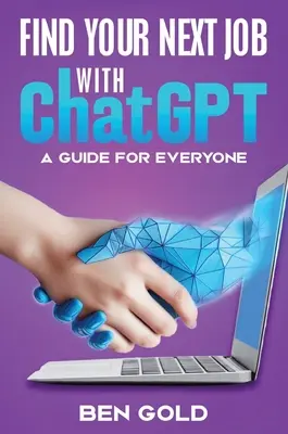 Finden Sie Ihren nächsten Job mit Chat GPT: Ein Leitfaden für alle - Finding Your Next Job with Chat GPT: A Guide for Everyone